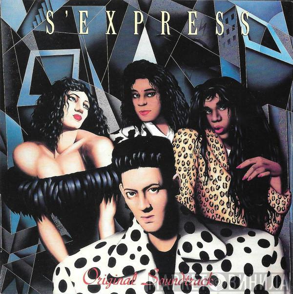  S'Express  - Original Soundtrack