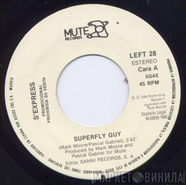 S'Express - Superfly Guy