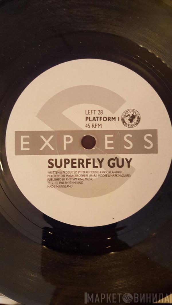  S'Express  - Superfly Guy