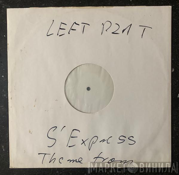  S'Express  - Theme From S-Express (Herbal Tea Casualty Mix)