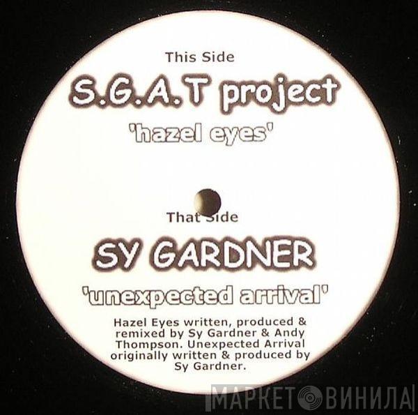 S.G.A.T Project, Sy Gardner - Hazel Eyes / Unexpected Arrival