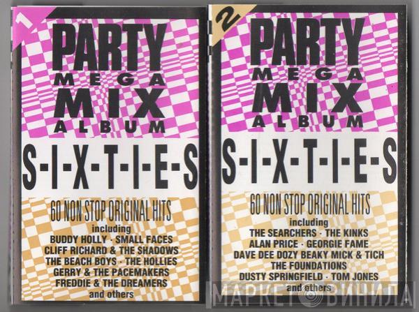  - S.I.X.T.I.E.S - Party Mega Mix Album