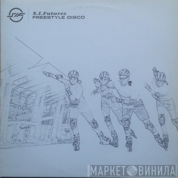 S.I. Futures - Freestyle Disco