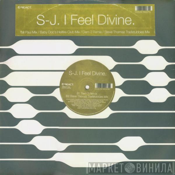 S-J - I Feel Divine