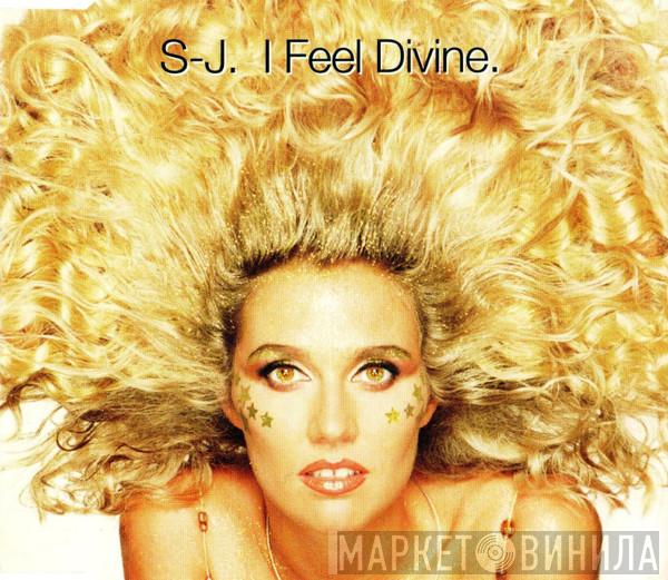S-J - I Feel Divine