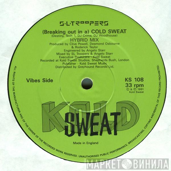 S.L. Troopers - (Breaking Out In A) Cold Sweat