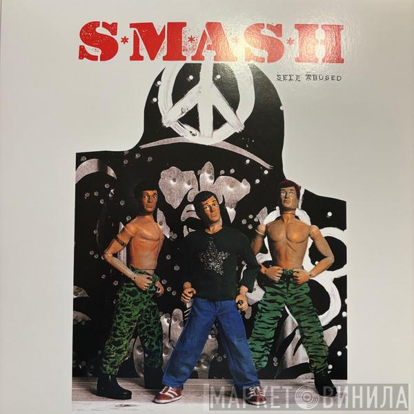 S*M*A*S*H - Self Abused
