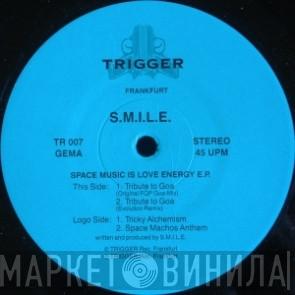 S.M.I.L.E. - Space Music Is Love Energy E.P.