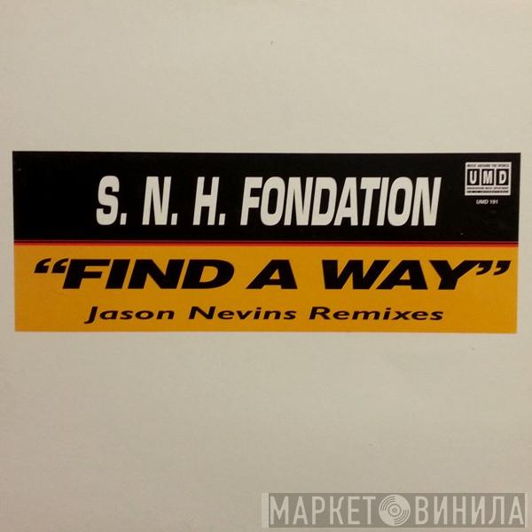 S.N.H. Foundation - Find A Way (Jason Nevins Remixes)