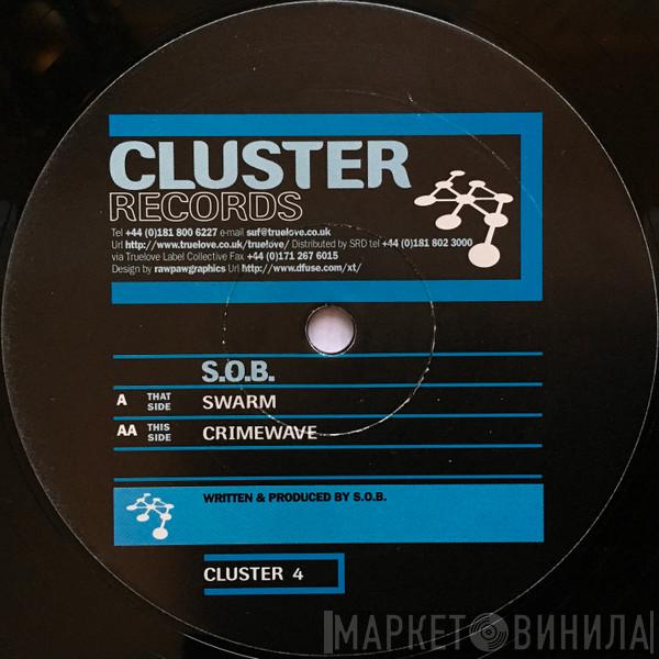 S.O.B. - Swarm / Crimewave