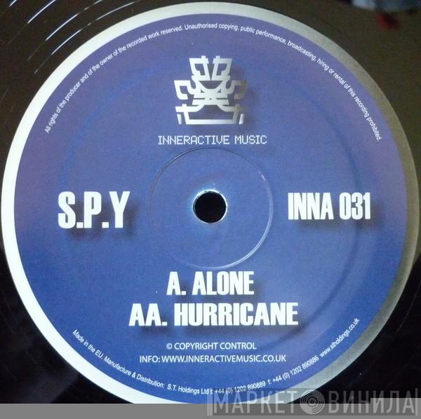 S.P.Y. - Alone / Hurricane