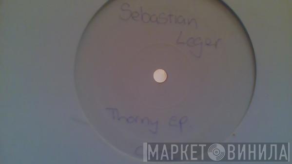 Sébastien Léger - Thorny EP
