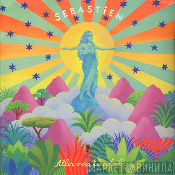 Sébastien Tellier - Aller Vers Le Soleil