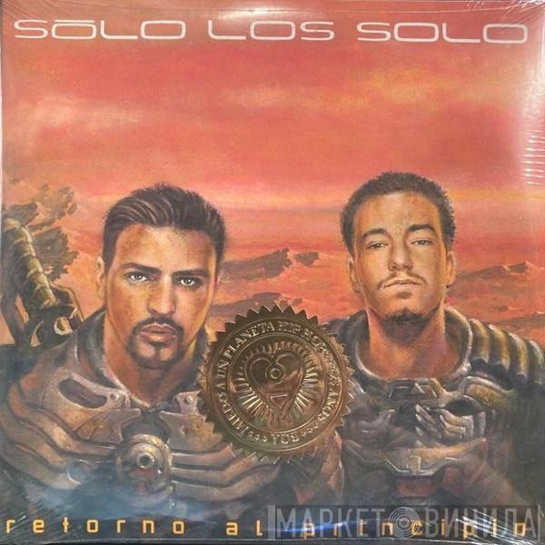 Sólo Los Solo - Retorno Al Principio