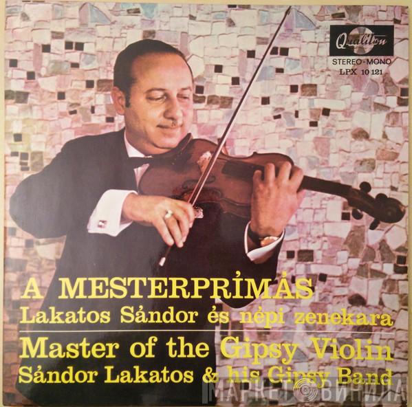 Sándor Lakatos And His Gipsy Band - A Mesterprímás