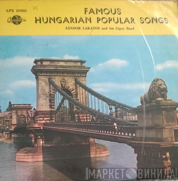 Sándor Lakatos And His Gipsy Band - Famous Hungarian Popular Songs