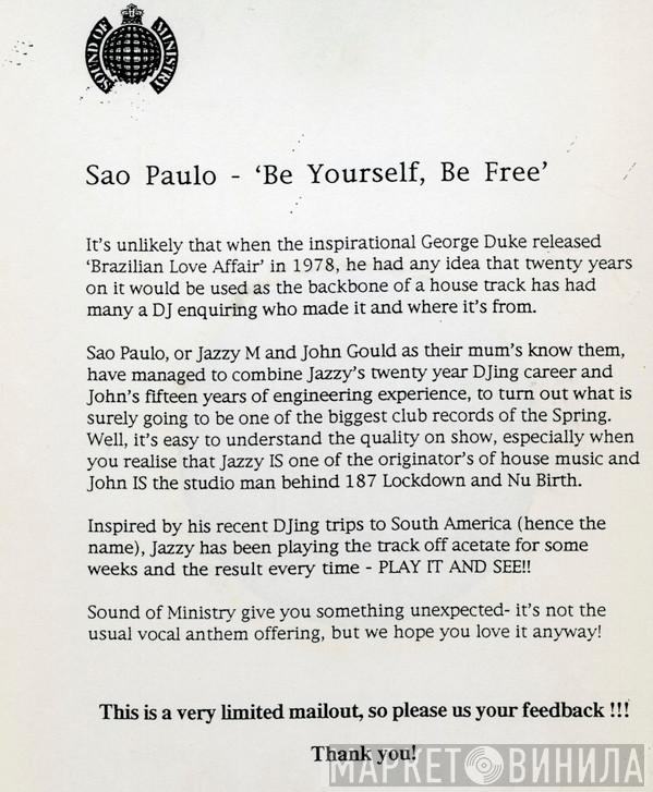 São Paulo - Be Yourself Be Free