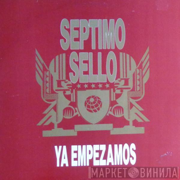 Séptimo Sello - Ya Empezamos