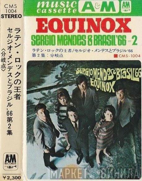  Sérgio Mendes & Brasil '66  - Equinox