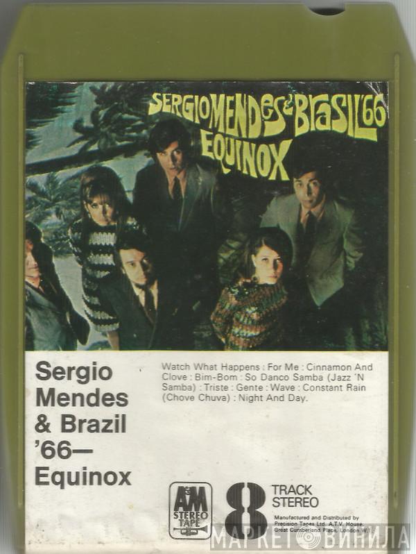  Sérgio Mendes & Brasil '66  - Equinox