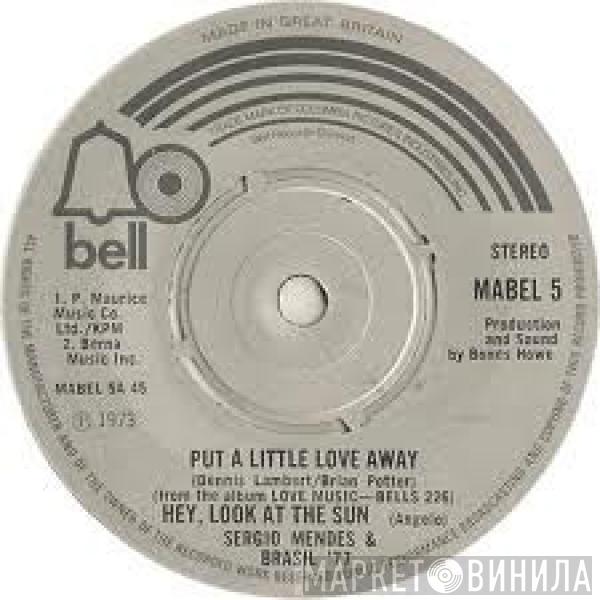 Sérgio Mendes & Brasil '77 - Put A Little Love Away