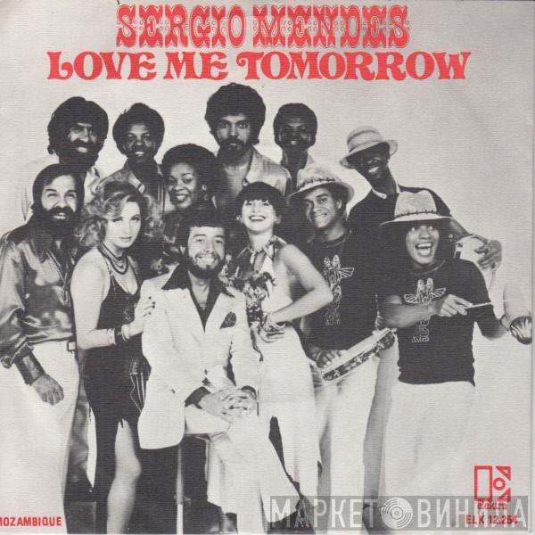 Sérgio Mendes & The New Brasil '77 - Love Me Tomorrow