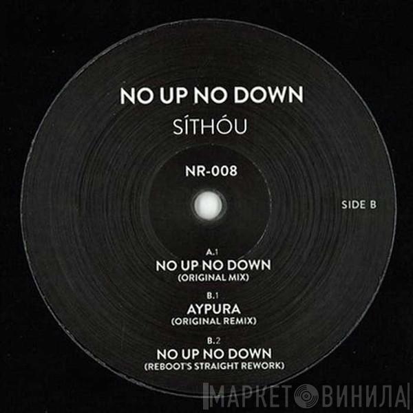 Síthóu - No Up No Down