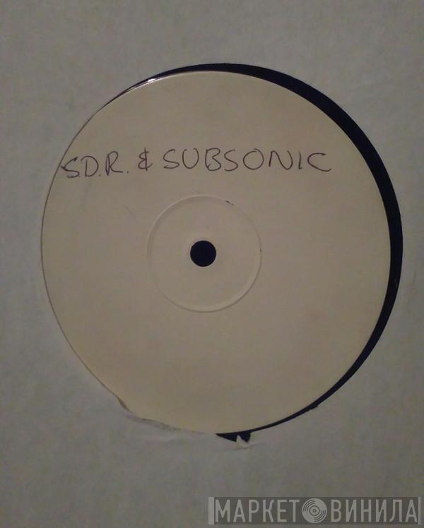 SDR & Subsonic - The Feeling / Watch Dis Space Pt. 2