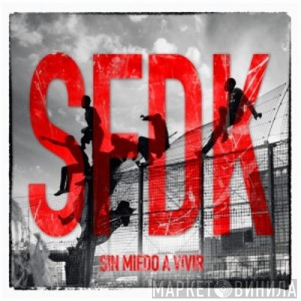 SFDK - Sin Miedo A Vivir