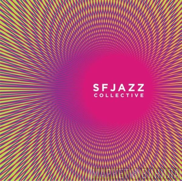 SFJazz Collective - SFJazz Collective