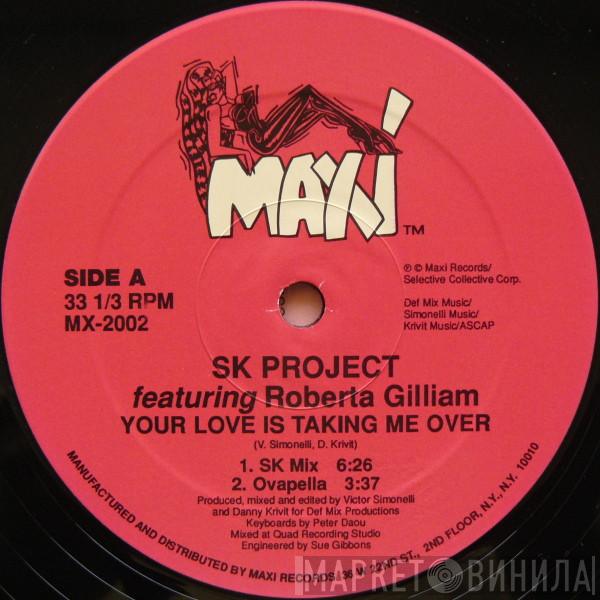 SK Project, Roberta Gilliam - Your Love Is Taking Me Over