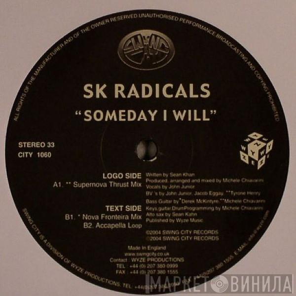 SK Radicals - Someday I Will