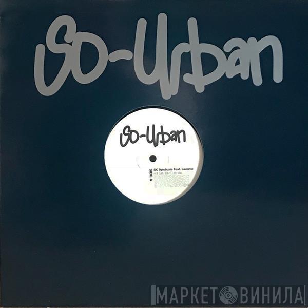 SK Syndicate, Laverne  - Hot Girls (BM Dubs Mixes)