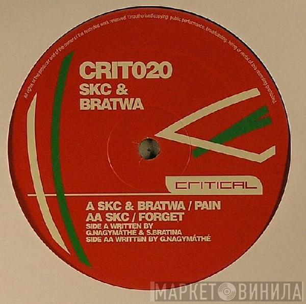 SKC & Bratwa, SKC - Pain / Forget