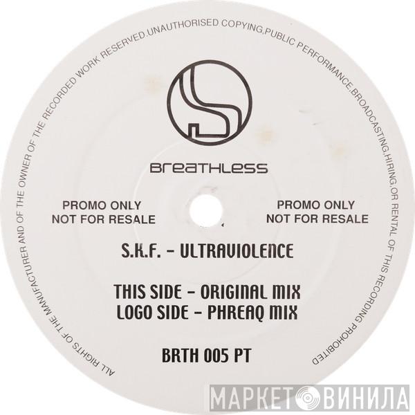 SKF - Ultraviolence
