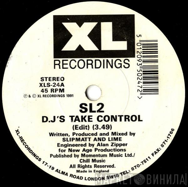  SL2  - DJ's Take Control / Way In My Brain
