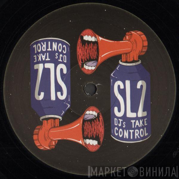 SL2  - DJs Take Control