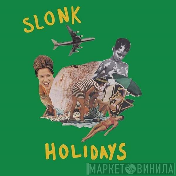 SLONK - Holidays