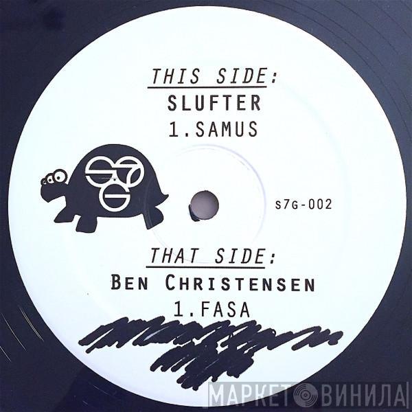 SLUFTER, Ben Christensen  - Samus / Fasa