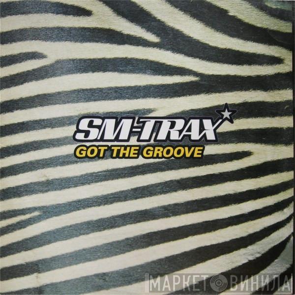 SM-Trax - Got The Groove