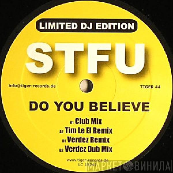 STFU  - Do You Believe