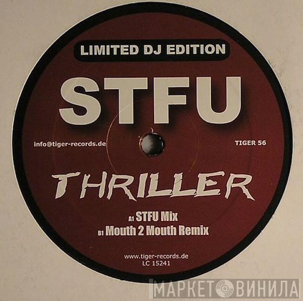 STFU  - Thriller