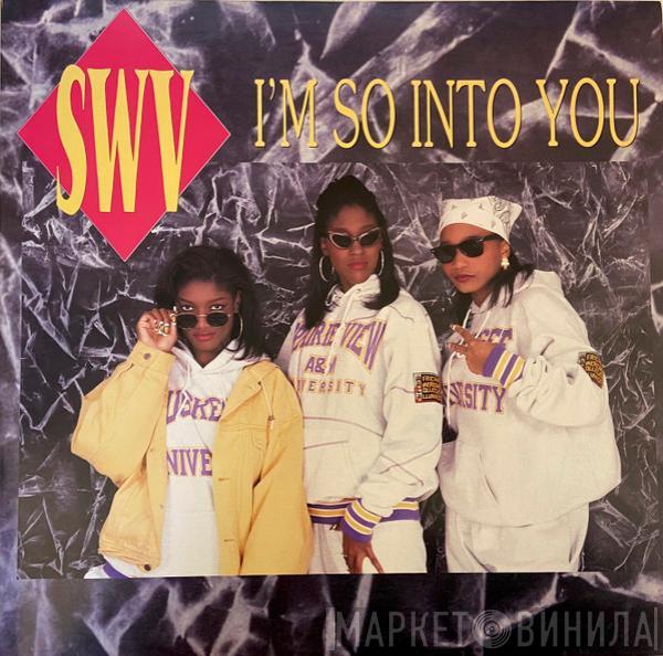 SWV - I'm So Into You