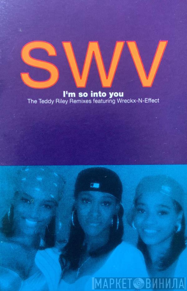 SWV - I'm So Into You