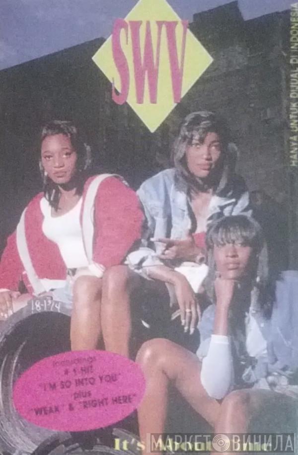  SWV  - It's About Time