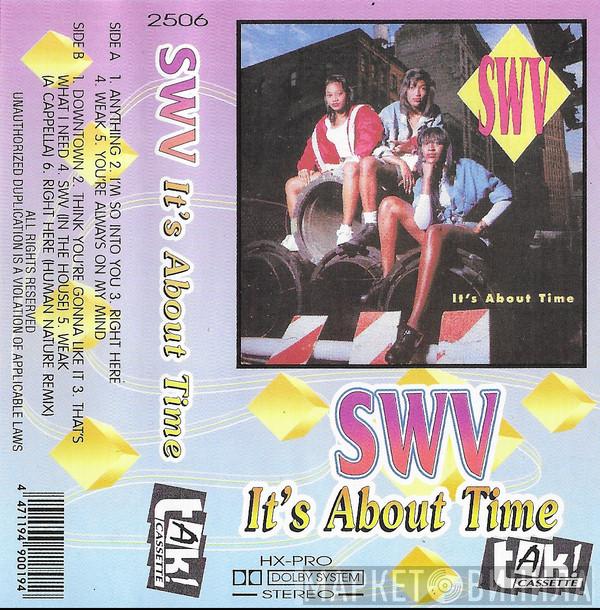  SWV  - It's About Time