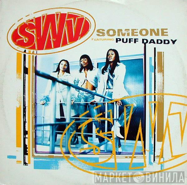 SWV, Puff Daddy - Someone