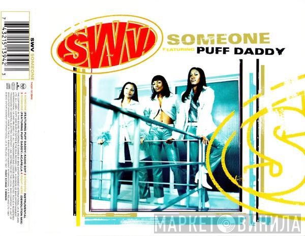 SWV, Puff Daddy - Someone