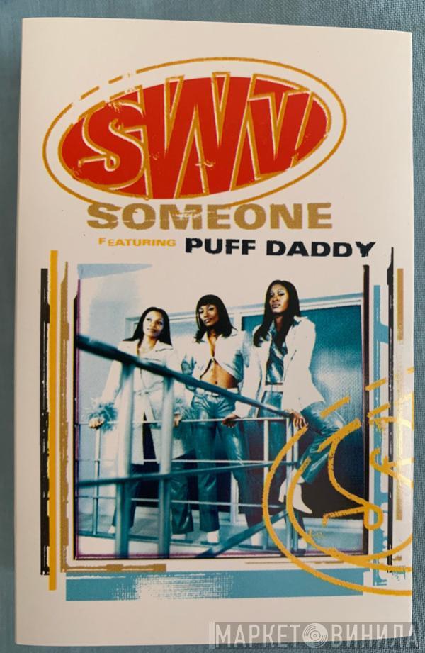 SWV, Puff Daddy - Someone