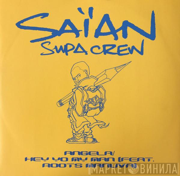 Saïan Supa Crew - Angela / Hey Yo My Man